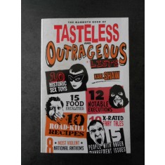 KARL SHAW - THE MAMMOTH BOOK OF TASTELESS AND OUTRAGEOUS LISTS (limba engleza)