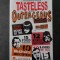 KARL SHAW - THE MAMMOTH BOOK OF TASTELESS AND OUTRAGEOUS LISTS (limba engleza)