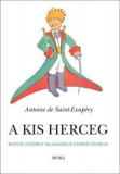 A kis herceg - Antoine De Saint-Exup&eacute;ry