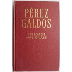 Episoade nationale &ndash; Perez Galdos