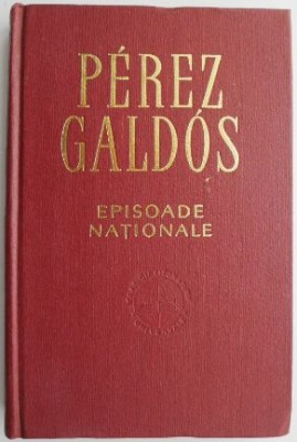 Episoade nationale &amp;ndash; Perez Galdos foto