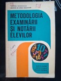 Metodologia examinarii si notarii elevilor- Dumitru Muster, Aristide Hazgan
