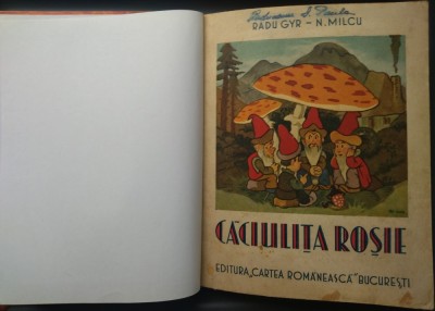 CACIULITA ROSIE: POVESTE IN VERSURI DE RADU GYR SI N. MILCU (JUCATA LA CRAIOVA SI CERNAUTI/PREMIATA DE TEATRUL NATIONAL DIN CRAIOVA)[1937/DESENE DEM.] foto