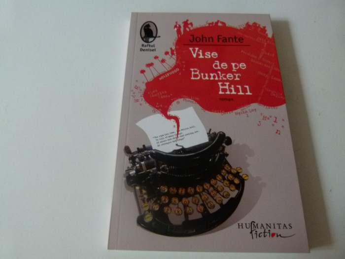 Vise de pe Bunker Hill - John Fante