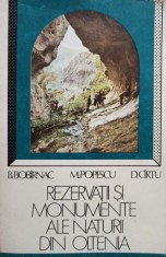 B. Bobirnac - Rezervatii si monumente ale naturii din Oltenia (Editia: 1984) foto