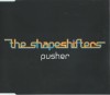 Shapeshifters - Pusher CD Single Promo Positiva Nocturnal Groove