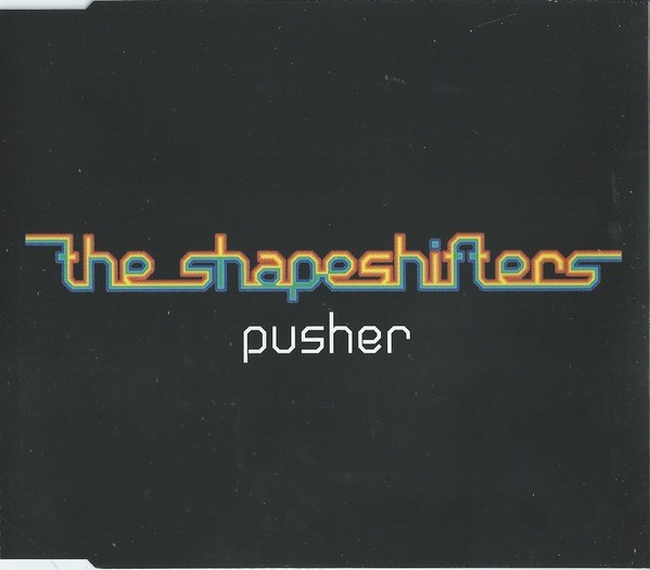 Shapeshifters - Pusher, CD