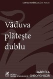 Văduva plătește dublu - Paperback brosat - Cartea Rom&acirc;nească