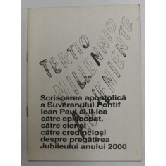 SCRISOAREA APOSTOLICA A SUVERANULUI PONTIF IOAN PAUL AL - II - LEA , CATRE EPISCOPAT ...CATRE CREDINCIOSI DESPRE PREGATIREA JUBILEULUI ANULUI 2000,