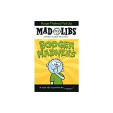 Booger Madness Mad Libs: World's Greatest Word Game