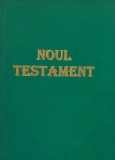 Noul Testament. Traducerea fidela