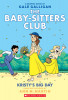 Kristy&#039;s Big Day: A Graphic Novel (the Baby-Sitters Club #6): Full-Color Edition