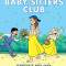 Kristy&#039;s Big Day: A Graphic Novel (the Baby-Sitters Club #6): Full-Color Edition