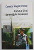 Cum S-a Facut de-Am Ajuns Inteleapta - Carmen Musat-Coman, 2017, Dedicatie, Editura Cununi de Stele, Roman