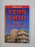 FENG SHUI PENTRU LOCUINTA - EVELYN LIP
