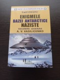 Emil Strainu - Enigmele bazei antarctice naziste