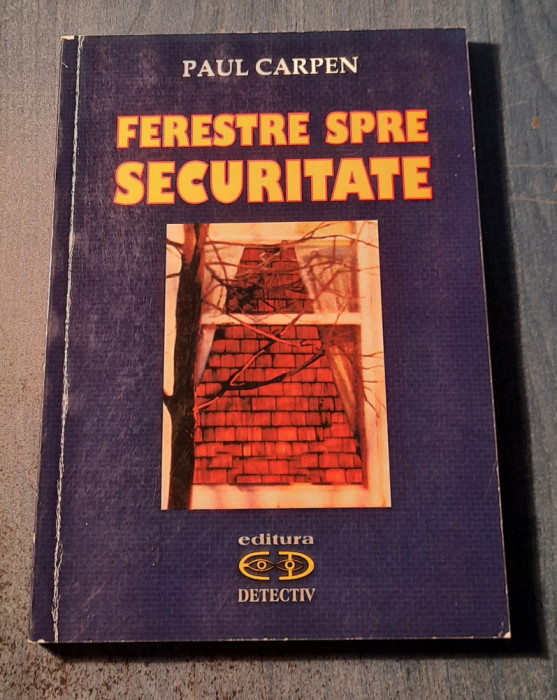 Ferestre spre securitate Paul Carpen