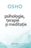 Psihologie, terapie si meditatie | Osho