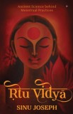 &amp;#7770;tu Vi&amp;#7693;y&amp;#257;: Ancient Science behind Menstrual Practices