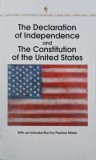 The Declaration of Independence and The Constitution of the United States