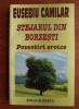 Stejarul din Borzesti - Povestiri Eroice, Eusebiu Camilar, Blassco, 2006, Roman, 260 pagini
