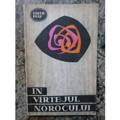 IN VARTEJUL NOROCULUI-EDITH PIAF