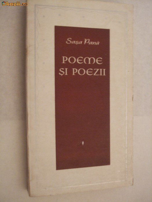 SASA PANA - POEME SI POEZII - 1965 1966, 250 p.; tirej: 3090 ex.