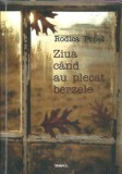 Ziua cand au plecat berzele - Rodica Popel, roman, literatura romana, editie 2019, autograf, coperta brosata, carte beletristica