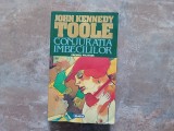 CONJURATIA IMBECILILOR de John Kennedy Toole, 1995 (Prezinta halouri de apa)