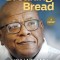 BREAKING BREAD - A Memoir