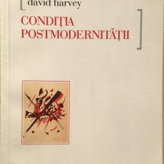 Conditia Postmodernitatii - David Harvey