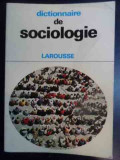 Dictionnaire De Sociologie Larousse - Joseph Sumpf, Michel Hugues ,541451