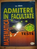 Matematica: Admitere in facultate- Ion Radoi