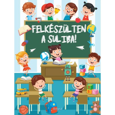 Felk&amp;eacute;sz&amp;uuml;lten a suliba! - Izmindi Katalin foto