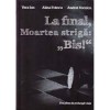 La final moartea striga: ,,Bis!&#039;&#039; Vera Ion, Alina Francu, Andrei Vornicu