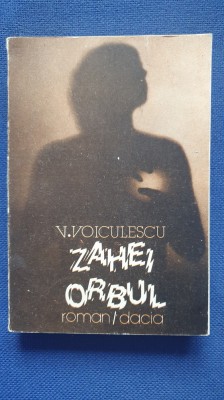 V. Voiculescu, Zahei Orbul, ed Dacia, 1986 foto