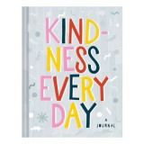 Kindness Every Day A Journal
