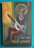 Dan Lungu &ndash; Raiul gainilor