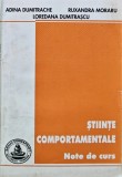 Cumpara ieftin Stiinte comportamentale|: note de curs - 2005 - A. Dumitrache (AF234)