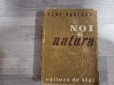 Noi si natura .O fizica moderna pentru oricine de Paul Karlson