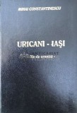Uricani - Iasi file de cronica vol.1 - 1996 - Mihai Constantinescu (Y152)