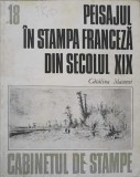 PEISAJUL IN STAMPA FRANCEZA DIN SECOLUL XIX-CATALINA MACOVEI