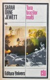Cumpara ieftin Țara brazilor &icirc;nalți - 1985 - Sarah Orne Jewett (T350)