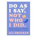 Do As I Say, Not Who I Did