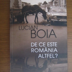 Lucian Boia - De ce este Romania altfel?