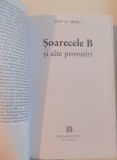 SOARECELE B SI ALTE POVESTIRI de ION D. SARBU , 2006