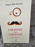 Caragiale dupa Caragiale - Angelo Mitchievici cu o dedicatie pentru Geta si Gabriel Dimisianu