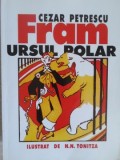 FRAM, URSUL POLAR-CEZAR PETRESCU-272622