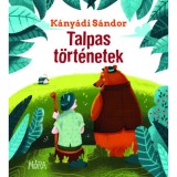 Talpas t&ouml;rt&eacute;netek - K&aacute;ny&aacute;di S&aacute;ndor