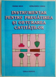 Instrumentar pentru pregatirea si obturarea cavitatilor &ndash; Ioana Nica, Carligeru Virgil